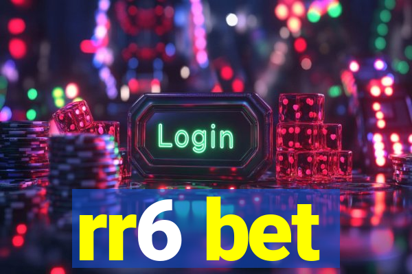 rr6 bet